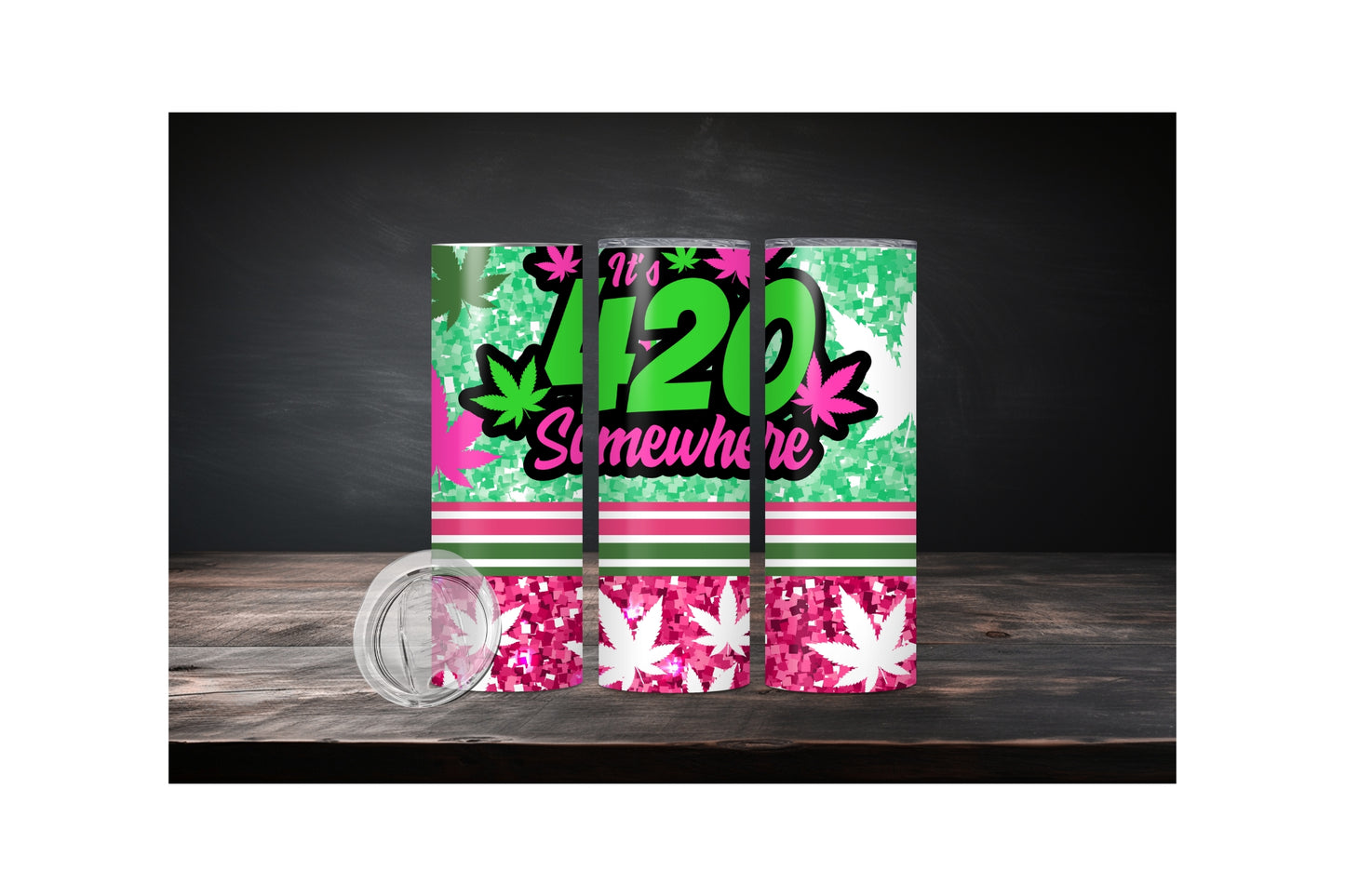 20oz 420 Somewhere
