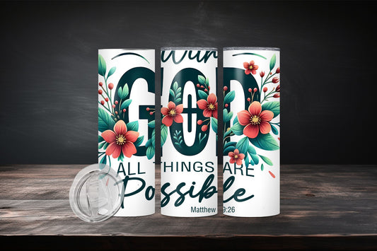 20oz All things are possible