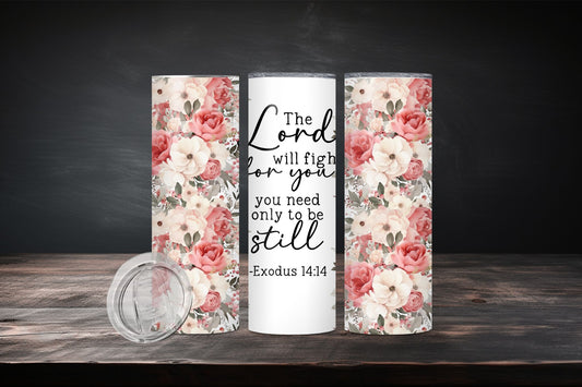 20oz The Lord Will Fight For You